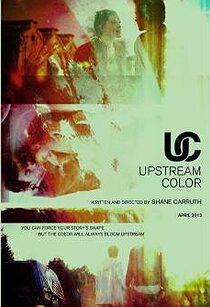 دانلود فیلم Upstream Color 201336767-1663832188