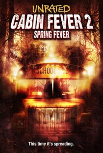 دانلود فیلم Cabin Fever 2: Spring Fever 200941229-532352349