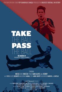 دانلود مستند Take the Ball Pass the Ball: The Making of the Greatest Team in the World 201841809-534144633