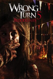 دانلود فیلم Wrong Turn 5: Bloodlines 201244932-837784077