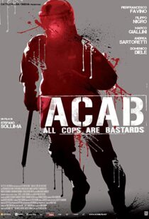 دانلود فیلم A.C.A.B. – All Cops Are Bastards 201246252-948740869