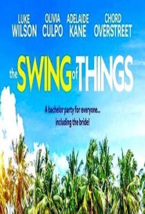 دانلود فیلم The Swing of Things 202047675-1181173950