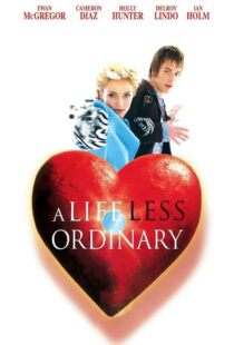 دانلود فیلم A Life Less Ordinary 199750997-867955888