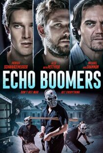 دانلود فیلم Echo Boomers 202054849-1188300676