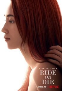 دانلود فیلم Ride or Die 202156380-1562557556