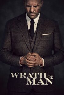 دانلود فیلم Wrath of Man 202158397-1431522918