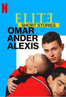 دانلود سریال Elite Short Stories: Omar Ander Alexis59044-1620969983