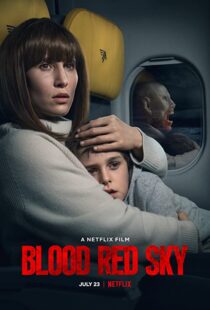 دانلود فیلم Blood Red Sky 202177134-48707649