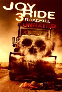 دانلود فیلم Joy Ride 3: Road Kill 201478647-631240762