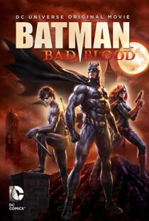 دانلود انیمیشن Batman: Bad Blood 201680072-2015307304