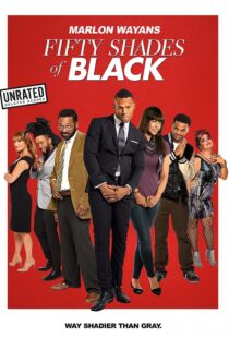 دانلود فیلم Fifty Shades of Black 201681842-8732534