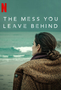 دانلود سریال The Mess You Leave Behind83233-821503863