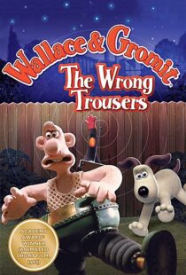 دانلود انیمیشن The Wrong Trousers 199385440-1193566631