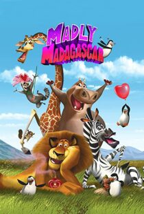 دانلود انیمیشن Madly Madagascar 201391258-815078879