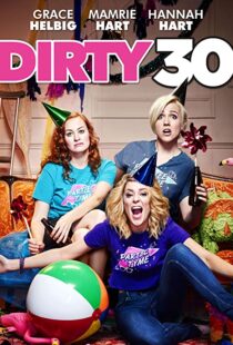 دانلود فیلم Dirty 30 201689274-1887414873