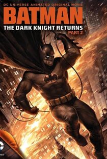 دانلود انیمیشن Batman: The Dark Knight Returns, Part 2 201388624-478287505