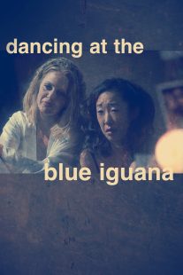 دانلود فیلم Dancing at the Blue Iguana 200091051-1020935520