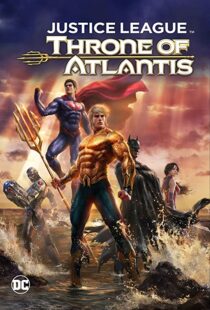 دانلود انیمیشن Justice League: Throne of Atlantis 201591903-2146571406