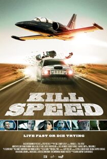 دانلود فیلم Kill Speed 201094782-1517730332