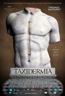 دانلود فیلم Taxidermia 200694192-1541208760