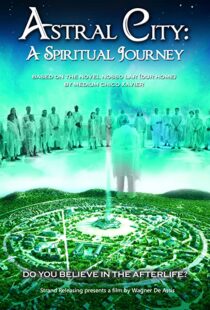 دانلود فیلم Astral City: A Spiritual Journey 2010380262-377154607