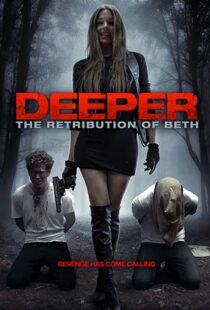 دانلود فیلم Deeper: The Retribution of Beth 201497888-745125366