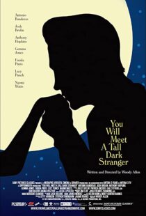 دانلود فیلم You Will Meet a Tall Dark Stranger 201099245-155723104