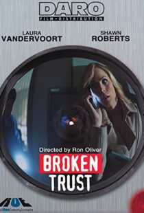 دانلود فیلم Broken Trust 201298092-1111079771