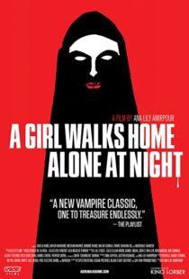 دانلود فیلم A Girl Walks Home Alone at Night 201493634-1512284807