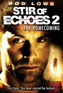 دانلود فیلم Stir of Echoes: The Homecoming 200796926-903769356