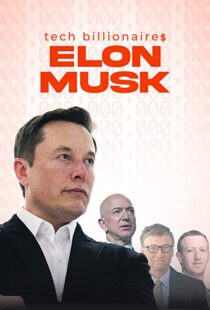 دانلود مستند Tech Billionaires: Elon Musk 202198823-1521458253