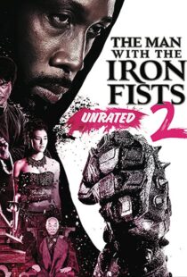 دانلود فیلم The Man with the Iron Fists 2 201595795-1073987092