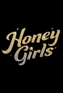 دانلود فیلم Honey Girls 202198434-1660062747