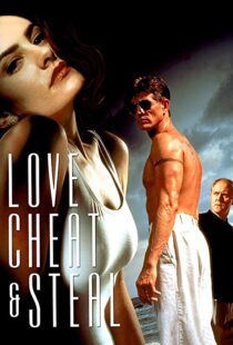 دانلود فیلم Love, Cheat & Steal 199397191-64277558