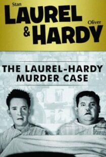 دانلود فیلم The Laurel-Hardy Murder Case 193098808-1733569195