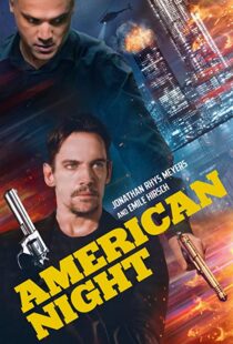 دانلود فیلم American Night 202197944-2010452592