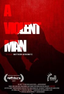 دانلود فیلم A Violent Man 201792287-606988639