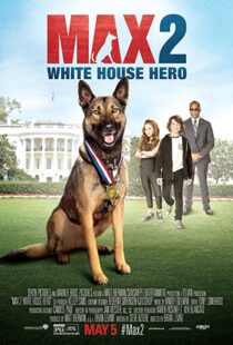 دانلود فیلم Max 2: White House Hero 201794438-1270348854