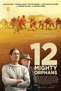 دانلود فیلم 12 Mighty Orphans 202194572-227649454