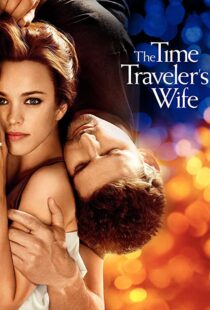 دانلود فیلم The Time Traveler’s Wife 200996208-961731009