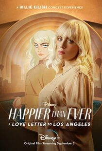 دانلود فیلم Happier Than Ever: A Love Letter to Los Angeles 202198913-600348322