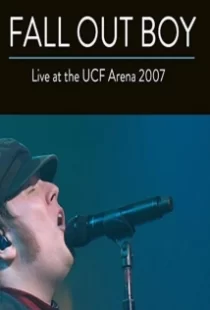 دانلود فیلم Fall Out Boy: Live from UCF Arena 2007104651-521216002