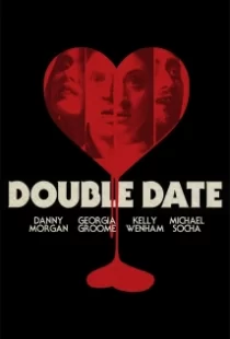 دانلود فیلم Double Date 2017109698-976335802