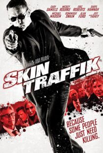 دانلود فیلم Skin Traffik 2015108539-976789850