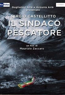 دانلود فیلم Il sindaco pescatore 2016104166-255562245