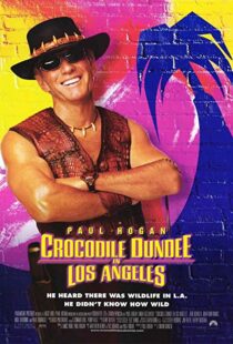 دانلود فیلم Crocodile Dundee in Los Angeles 2001105912-1383290652