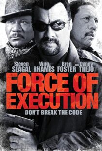 دانلود فیلم Force of Execution 2013110012-216973562