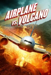 دانلود فیلم Airplane vs. Volcano 2014108035-1104128806