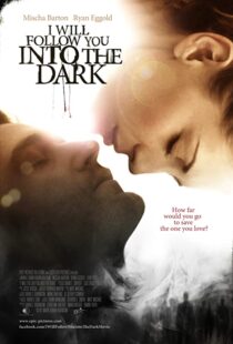 دانلود فیلم I Will Follow You Into the Dark 2012107199-431120031