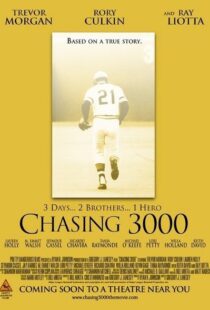 دانلود فیلم Chasing 3000 2010102982-1962323894